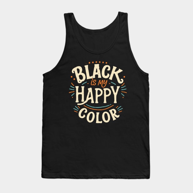 Black is My Happy Color Tank Top by Chrislkf